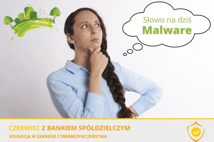 Słowo na dziś – malware